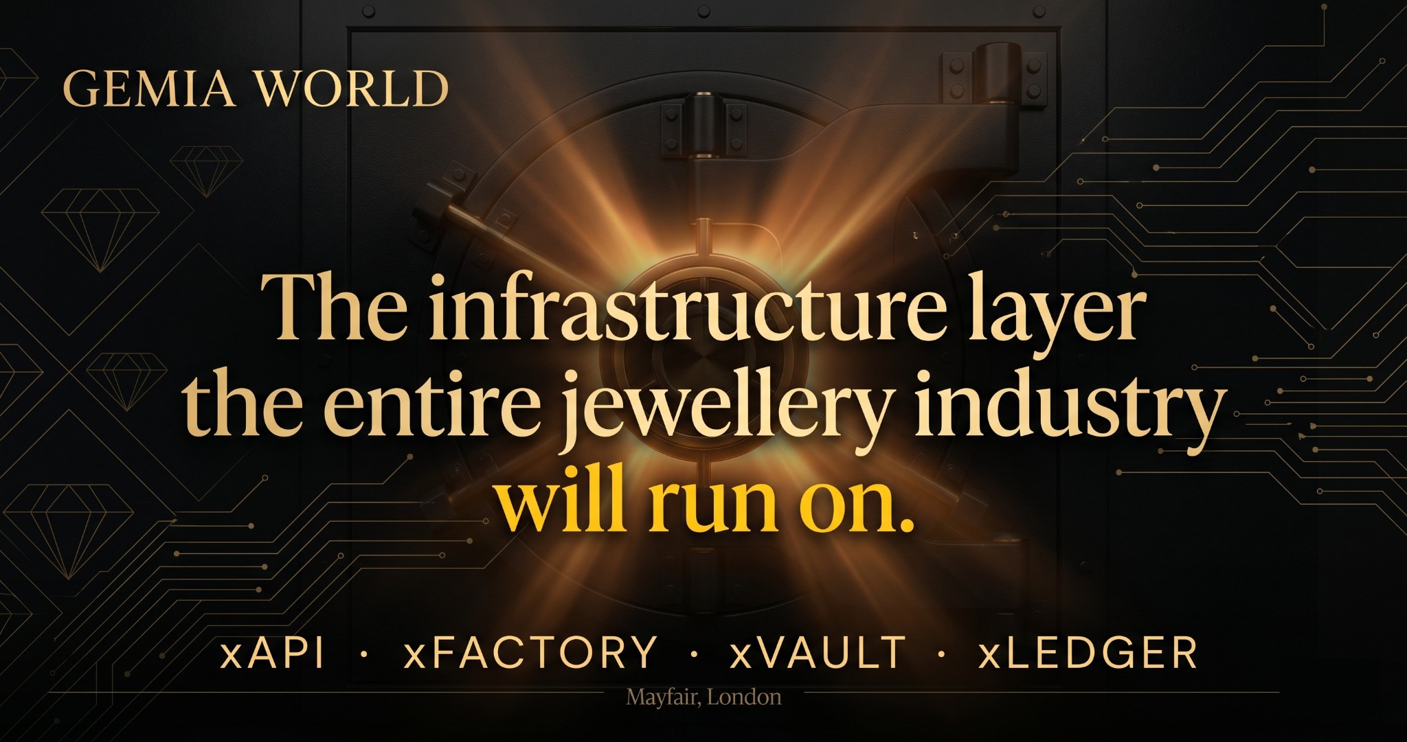 GEMIA infrastructure layer diagram showing xAPI, xFACTORY, xVAULT and xLEDGER interconnected across the jewellery ecosystem